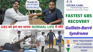 Guillian-Barre Syndrome | GBS Recovery | BEST TREATMENT in LUCKNOW, INDIA | EXTRA CARE PHYSIOTHERAPY