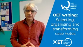 Selecting, Organising and Transforming Case notes with Harmi @WLES - Occupational English Test (OET)