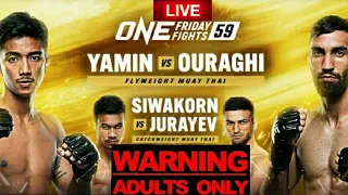 ONE FRIDAY FIGHTS 59 / ONE LUMPINEE 59: YAMIN VS OURAGHI LIVE CHILL REACTION STREAM