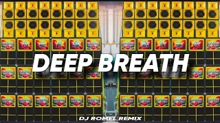 DEEP BREATH - CHECK [DJ ROMEL REMIX] 2024
