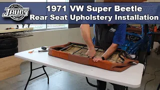 JBugs - 1971 VW Super Beetle - Rear Seat Upholstery Installation