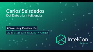 IntelCon 2020 Ciberinteligencia - Del dato a la inteligencia (Carlos Seisdedos)