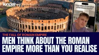 Men Think About The Roman Empire More Than You Realise