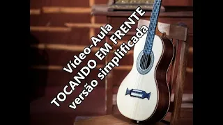 VIDEO-AULA  TOCANDO EM FRENTE (versão simplificada)