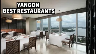 Where to eat in Yangon Myanmar | Restaurants Review