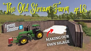 THE OLD STREAM FARM #18 | MAKING OUR OWN SILAGE | FS22 | PS5 | Farming Simulator 22 (Let's Play)