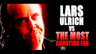 LARS ULRICH VS THE MOST ANNOYING FAN - METALLICA EPIC FUNNY MOMENT
