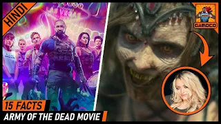 15 Awesome Army Of The Dead Movie Facts [Explained In Hindi] || Army Of The Dead 2? || Gamoco हिन्दी