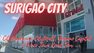 SURIGAO CITY ROAD TRIP TO CITI HARDWARE, CITYMALL, GAISANO CAPITAL AND PRINCE TOWN