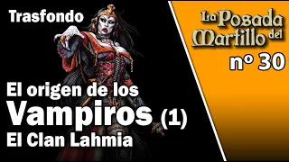 El origen de los vampiros (1). El clan Lahmia