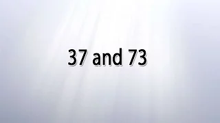 Numeric patterns of 37 and 73 in the Bible