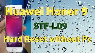 Huawei Honor 9 (STF-L09) Hard Reset Without Pc By Ad Mobile Gsm Solution