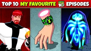 Top 10 MY FAVOURITE Ben 10 Episodes! // Fan 10k