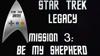 Star Trek Legacy Misson 3: Be My Shepherd For Mac