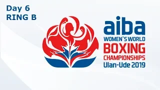 AIBA Women's World Boxing Championships 2019 Ulan Ude. Day 6. Ring B