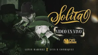 Solita - (Video Oficial) - Lenin Ramírez y Luis R Conriquez - DEL Records 2022