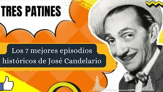 Los 7 mejores episodios históricos de José Candelario - TRES PATINES FANS
