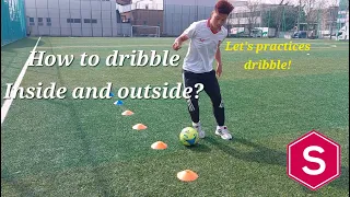 How to dribble? Inside and outside