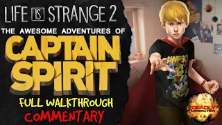 LIFE IS STRANGE 2 | THE AWESOME ADVENTURES OF CAPTAIN SPIRIT | COMPLETE WALKTHROUGH