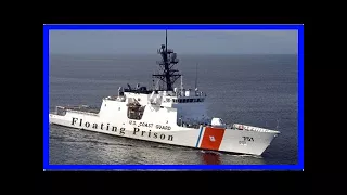 World News - The United States Coast Guard operated a secret prison floating in the Pacific Ocean