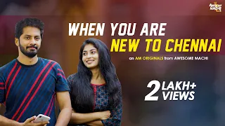 When You are New to Chennai  | Awesome Machi | English Subtitles