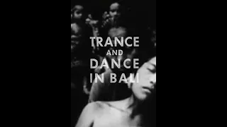 Trance and Dance in Bali 1951 Documentary