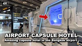 【🇹🇭 4K】Amazing capsule hotel in the Suvarnabhumi airport Bangkok Thailand