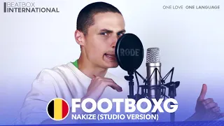 FOOTBOXG 🇧🇪 | Nakize (Studio Version)