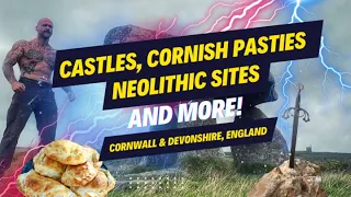 King Arthurs Castle, Neolithic Burial Chambers, Cornish Meat Pies and more...