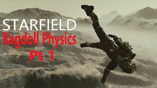 Starfield | Ragdoll Physics Showcase Pt 1