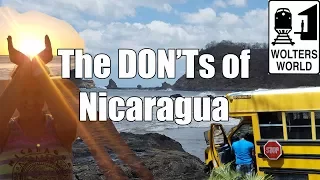 Visit Nicaragua - The DON'Ts of Nicaragua