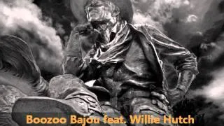 Boozoo Bajou feat. Willie Hutch - Second To None