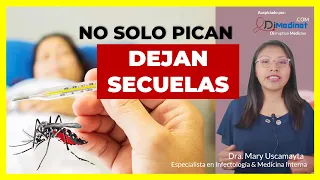 🟢 NO TE CONFÍES, EL DENGUE DEJA SECUELAS ▶ Dra. Mary Uscamayta 👩‍⚕️