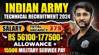 Indian Army Technical Recruitment 2024 | Salary, Allowance + Military Service Pay | Complete Details