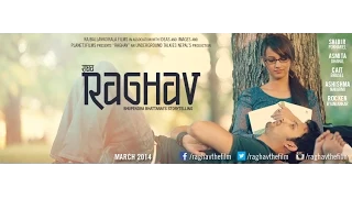 RAGHAV - Official Theatrical Trailer (HD)