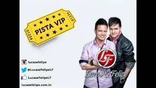 Lucas & Felipe - Pista VIP