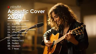 Top Hits Acoustic 2024 - Top Acoustic Songs 2024 Collection  | Acoustic Cover Playlist #4