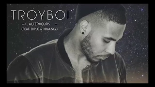 TroyBoi - Afterhours (feat. Diplo  Nina Sky) [Official Full Stream]