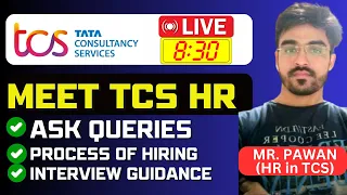 🔥TCS - Meet TCS HR | Ask Queries , Interview Guidance  🔥