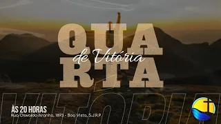 Em Busca Da Visão Espiritual - Quarta da Vitória | 24 - 08 - 2022 | Igreja Caminho da Verdade