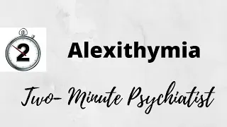 Alexithymia in under 2 Minutes!