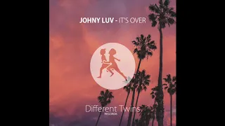 Johny Luv - It's Over [Different Twins Records]