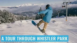 A Tour Through Whistler Terrain Park On A Snowboard