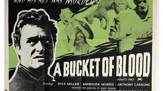 A Bucket Of Blood (1959) Roger Corman - Dick Miller, Barboura Morris.  FULL MOVIE