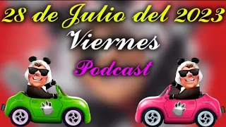 Podcast El Panda Show del día viernes 28 de Julio del 2023