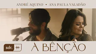 A Bênção (Clipe Oficial) - André Aquino + Ana Paula Valadão | Som Do Reino