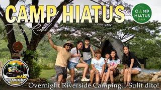 RIVER CROSSING & OVERNIGHT CAMPING | CAMP HIATUS | Tanay Rizal | Outdoor Family Adventures | Ep. 04