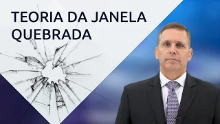 A teoria da janela quebrada – com Professor Fernando Capez