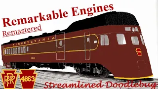 Remarkable Engines Remastered: PRR 4663