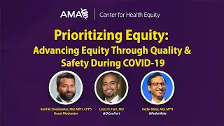 Advancing Equity Through Quality & Safety During COVID-19 | Prioritizing Equity